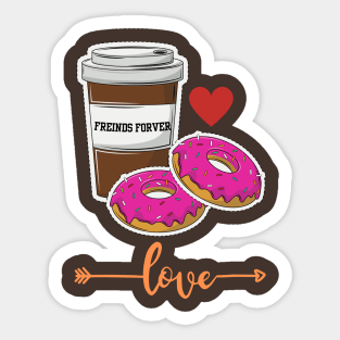 coffee and donuts freinds forver Sticker